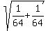 sqrt%281%2F64%2B1%2F64%29