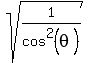 sqrt%281%2Fcos%5E2%28theta%29%29