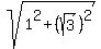 sqrt%281%5E2%2B%28sqrt%283%29%29%5E2%29