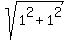 sqrt%281%5E2%2B1%5E2%29