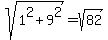 sqrt%281%5E2%2B9%5E2%29=sqrt%2882%29