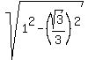 sqrt%281%5E2+-+%28sqrt%283%29%2F3%29%5E2%29
