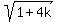 sqrt%281+%2B+4k%29