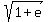 sqrt%281+%2B+e%29