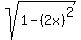 sqrt%281+-%282x%29%5E2%29