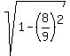 sqrt%281+-+%288%2F9%29%5E2%29%29