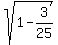 sqrt%281+-+3%2F25%29