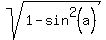 sqrt%281+-+sin%5E2%28a%29%29