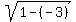 sqrt%281-%28-3%29%29