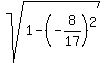 sqrt%281-%28-8%2F17%29%5E2%29