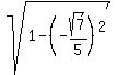sqrt%281-%28-sqrt%287%29%2F5%29%5E2%29