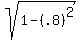 sqrt%281-%28.8%29%5E2%29