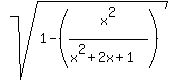sqrt%281-%28x%5E2%2F%28x%5E2%2B2x%2B1%29%29%29