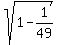 sqrt%281-1%2F49%29