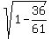 sqrt%281-36%2F61%29