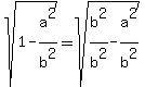 sqrt%281-a%5E2%2Fb%5E2%29=sqrt%28b%5E2%2Fb%5E2-a%5E2%2Fb%5E2%29