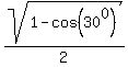 sqrt%281-cos%2830%5E0%29%29%2F2%29
