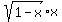 sqrt%281-x%29%2Ax