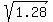 sqrt%281.28%29