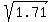 sqrt%281.71%29