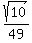 sqrt%2810%29%2F49