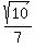 sqrt%2810%29%2F7