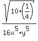 sqrt%2810%2A%281%2F4%29%29%2F+%2816x%5E5%2Ay%5E5%29