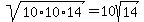 sqrt%2810%2A10%2A14%29=10sqrt%2814%29