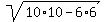 sqrt%2810%2A10+-+6%2A6%29