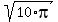 sqrt%2810%2Api%29