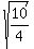 sqrt%2810%2F4%29
