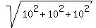 sqrt%2810%5E2+%2B+10%5E2+%2B+10%5E2%29