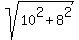 sqrt%2810%5E2+%2B+8%5E2%29