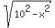 sqrt%2810%5E2-x%5E2%29