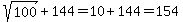 sqrt%28100%29%2B144=10%2B144=154