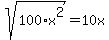 sqrt%28100%2Ax%5E2%29=10x
