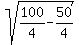 sqrt%28100%2F4+-+50%2F4%29