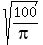 sqrt%28100%2Fpi%29