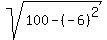 sqrt%28100+-+%28-6%29%5E2%29