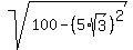 sqrt%28100-%285%2Asqrt%283%29%29%5E2%29