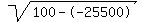 sqrt%28100--25500%29