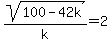 sqrt%28100-42k%29%2Fk=2