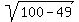 sqrt%28100-49%29