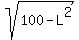sqrt%28100-L%5E2%29