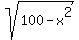 sqrt%28100-x%5E2%29
