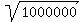 sqrt%281000000%29