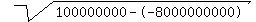 sqrt%28100000000--8000000000%29