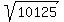 sqrt%2810125%29