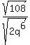 sqrt%28108%29%2Fsqrt%282q%5E6%29