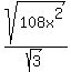sqrt%28108x%5E2%29%2Fsqrt%283%29